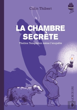 Bertrand.pt - La Chambre Secrète Tome 2 : Thelma Templetin Mène L'Enquête