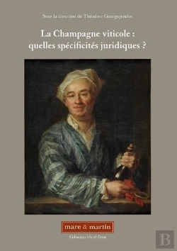Bertrand.pt - La Champagne Viticole : Quelles Specificites Juridiques ?
