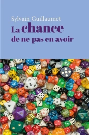 La Chance De Ne Pas En Avoir