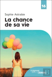 La Chance De Sa Vie