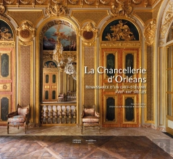 Bertrand.pt - La Chancellerie D'Orléans : Renaissance D'Un Chef-D'Oeuvre