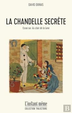 Bertrand.pt - La Chandelle Secrete. Essai Sur Au Clair De La Lune