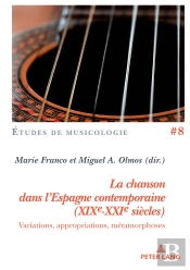 La Chanson Dans L'Espagne Contemporaine (Xixe-Xxie Siècles)