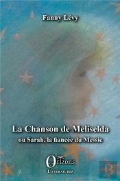 La Chanson De Meliselda - Ou Sarah, La Fiancee Du Messie