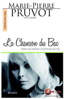 Bertrand.pt - La Chanson Du Bac Tome 4 ; J'Inventais Ma Vie