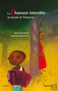 Bertrand.pt - La Chanson Interdite Du Bagne De Tarrafal
