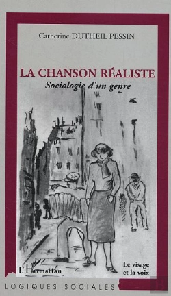 Bertrand.pt - La Chanson Realiste ; Sociologie D'Un Genre