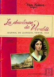 La Chanteuse De Vivaldi ; Journal De Lucrétia, Venise 1720