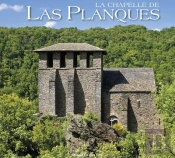 La Chapelle De Las Planques - Temoignage Du Premier Art Roman Meridional