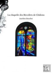 La Chapelle Des Récollets De Châlons