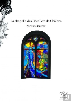 Bertrand.pt - La Chapelle Des Récollets De Châlons