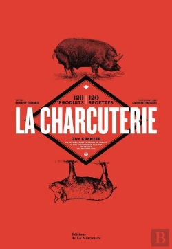 Bertrand.pt - La Charcuterie ; 120 Produits, 120 Recettes