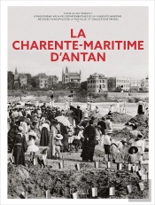 La Charente-Maritime D'Antan