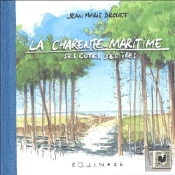 La Charente-Maritime, Ses Côtes, Ses Îles