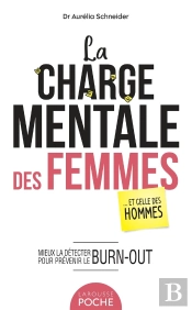 La Charge Mentale Des Femmes... Et Celle Des Hommes