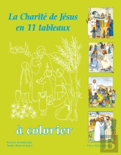 La Charité De Jésus En 11 Tableaux À Colorier