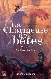 La Charmeuse De Bêtes, Le Livre Des Ôjû