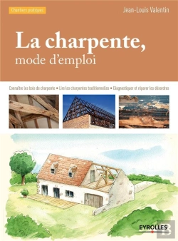 Bertrand.pt - La Charpente ; Mode D'Emploi (3e Édition)