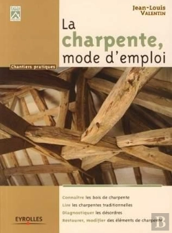 Bertrand.pt - La Charpente, Mode D'Emploi