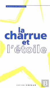 La Charrue Et L'Etoile