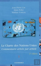 La Charte Des Nations Unies ; Commentaire Article Par Article (3e Édition)