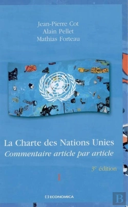 Bertrand.pt - La Charte Des Nations Unies ; Commentaire Article Par Article (3e Édition)