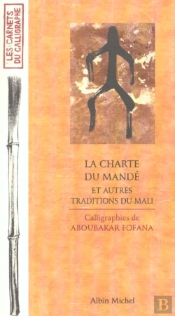 Bertrand.pt - La Charte Du Mande Et Autres Traditions Du Mali