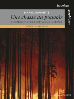 Bertrand.pt - La Chasse Au Pouvoir ; Chronique Politique D'Un Village De France