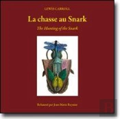 La Chasse Au Snark ; The Hunting Of The Snark