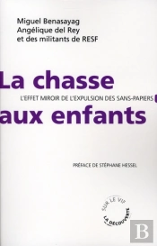 La Chasse Aux Enfants ; L'Effet Miroir De L'Expulsion Des Sans-Papiers