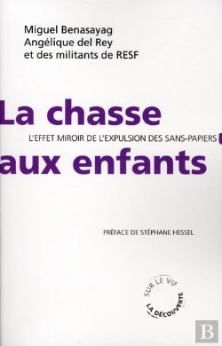 Bertrand.pt - La Chasse Aux Enfants ; L'Effet Miroir De L'Expulsion Des Sans-Papiers