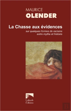 Bertrand.pt - La Chasse Aux Evidences. Sur Quelques Formes De Racisme, Entre Mythe Et Histoire