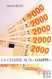 La Chasse Aux - Gaspis -