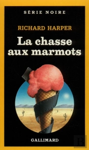 La Chasse Aux Marmots