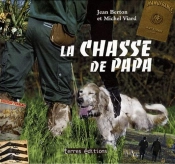 La Chasse De Papa