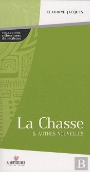 La Chasse & Autres Nouvelles