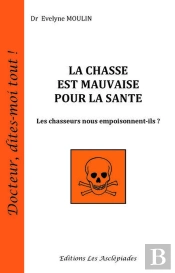 La Chasse Est Mauvaise Pour La Sante