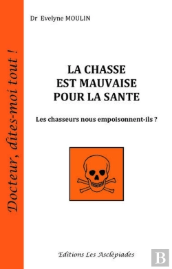 Bertrand.pt - La Chasse Est Mauvaise Pour La Sante
