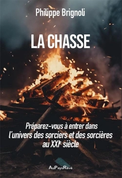 Bertrand.pt - La Chasse : Préparez-Vous À Entrer Dans L'Univers Des Sorciers Et Des Sorcières Au Xxie Siècle
