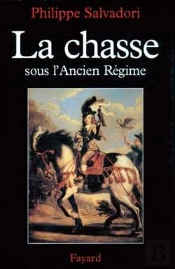 La Chasse Sous L'Ancien Régime