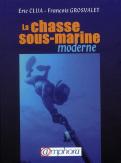 La Chasse Sous-Marine Moderne