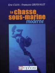 La Chasse Sous-Marine Moderne