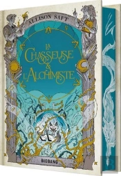 La Chasseuse Et L'Alchimiste