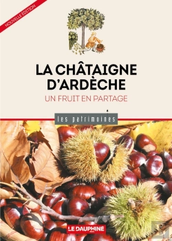Bertrand.pt - La Châtaigne D'Ardèche : Un Fruit En Partage