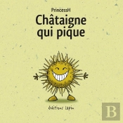 La Châtaigne Qui Pique