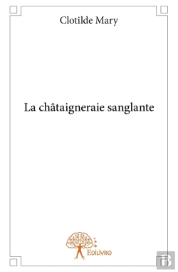 Bertrand.pt - La Châtaigneraie Sanglante