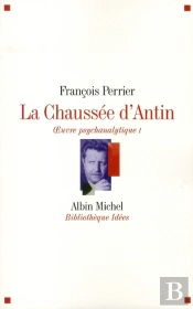 La Chaussée D'Antin I : Oeuvre Psychanalytique I