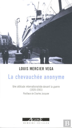 Bertrand.pt - La Chevauchee Anonyme : Une Attitude Internationaliste Devant La