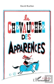 La Chevauchée Des Apparences