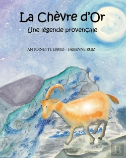 Bertrand.pt - La Chèvre D'Or : Une Légende Provençale